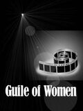 Guile of Women