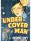 Under-Cover Man