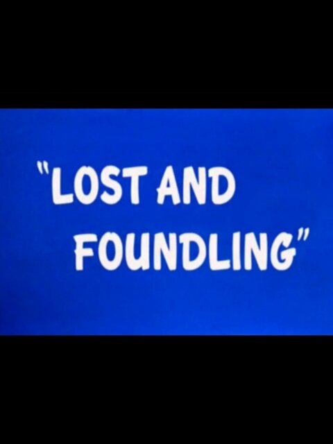Lost and Foundling