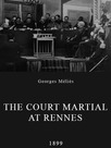 L'affaire Dreyfus, le Conseil de guerre en séance à Rennes