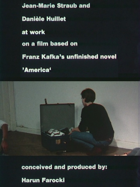 Jean-Marie Straub und Danièle Huillet bei der Arbeit an einem Film nach Franz Kafkas Romanfragment Amerika