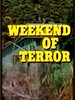 Weekend of Terror