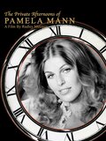 The private afternoons of Pamela Mann