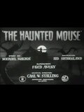The Haunted Mouse