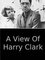 A View of Harry Clark