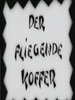 Der fliegende Koffer