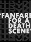 Fanfare for a Death Scene