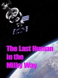 The Last Human in the Milky Way