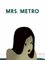 Mrs. Metro