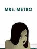 Mrs. Metro