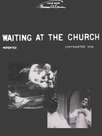 Waiting at the Church