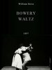 Bowery Waltz