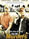 In the Line of Duty: The F.B.I. Murders