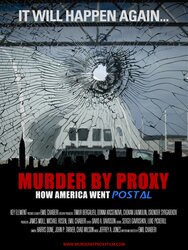 Murder by Proxy: How America Went Postal