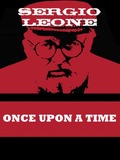 Once Upon a Time : Sergio Leone