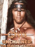 Conan Unchained: The Making of 'Conan'