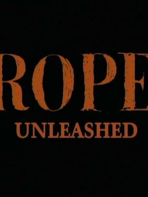 Rope Unleashed