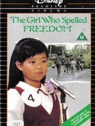 The Girl Who Spelled Freedom