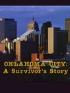 Oklahoma City: A Survivor's Story