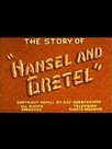 The Story of Hansel and Gretel