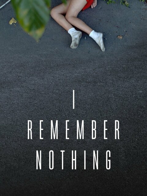 I Remember Nothing
