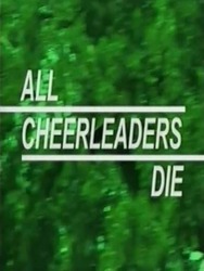 All Cheerleaders Die