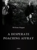 A Desperate Poaching Affray