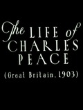 The Life of Charles Peace