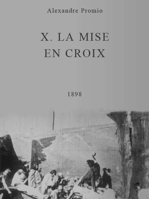 X. La mise en croix