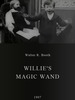 Willie's Magic Wand