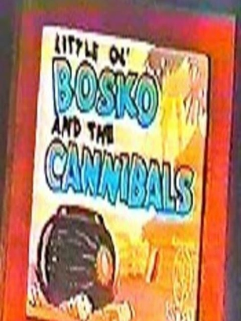 Little Ol' Bosko and the Cannibals
