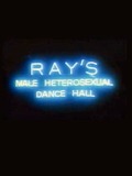 Ray's Male Heterosexual Dance Hall