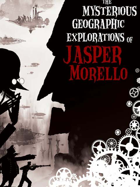 Les Mystérieuses explorations de Jasper Morello