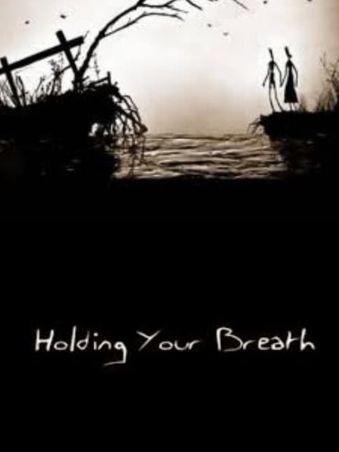 Holding Your Breath