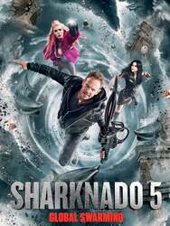 Sharknado 5 : Fourmillement planétaire