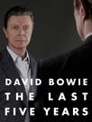 David Bowie, les cinq dernières années