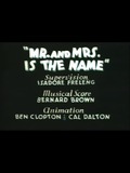 Mr. and Mrs. Is the Name