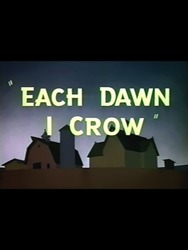 Each Dawn I Crow