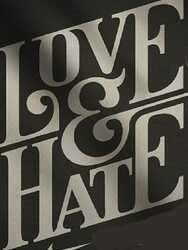 Love and Hate