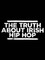The Truth About Irish Hip Hop