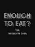 Enough to Eat?