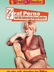 Graf Porno und die liebesdurstigen Töchter