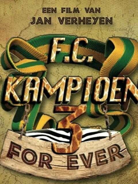 F.C. De Kampioenen 3: Kampioenen Forever