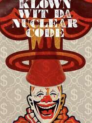 Klown Wit Da Nuclear Code