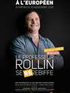 François Rollin - Le Professeur Rollin se re-rebiffe