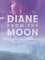 Diane from the Moon