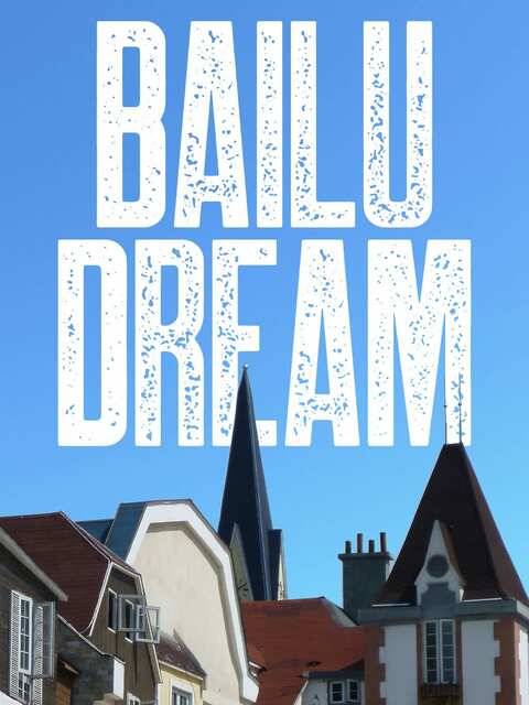 Bailu Dream