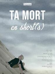 Ta mort en short(s)