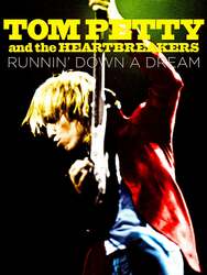 Tom Petty and the Heartbreakers: Runnin' Down a Dream