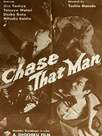 Chase That Man